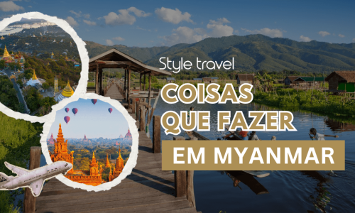 Coisas que fazer em Myanmar (1)